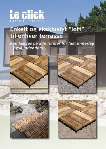 – på bestående flisebelægning – på asfalt, beton etc. – som ...