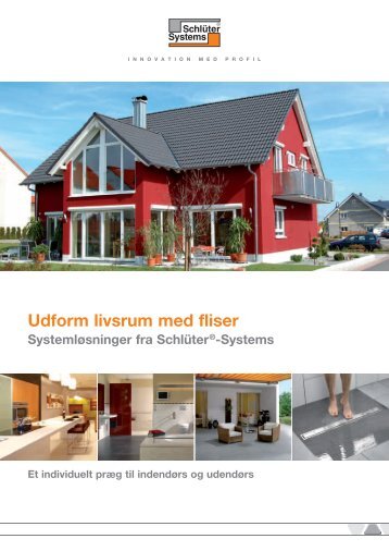 Udform livsrum med fliser - Systemløsninger fra Schlüter-Systems