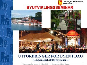 Utfordringer for byen i dag - Levanger kommune