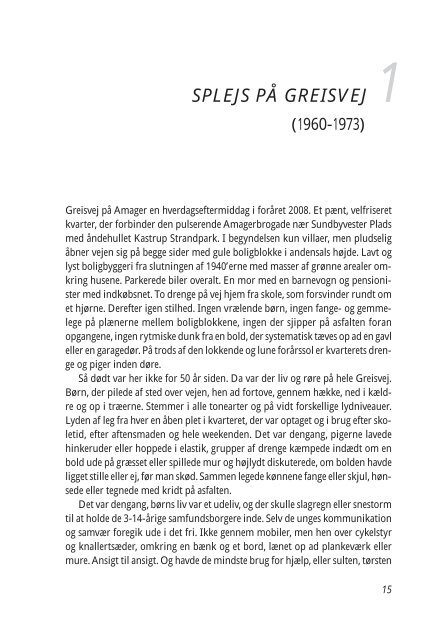 SPLEJS PÅ GREISVEJ - Boghallen