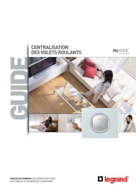 CENTRALISATION DES VOLETS ROULANTS MyHOME - Legrand