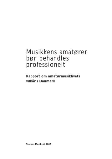 Musikkens amatører bør behandles professionelt - Kunst.dk