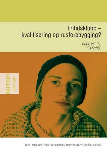 Fritidsklubb–kvalifisering og rusforebygging?