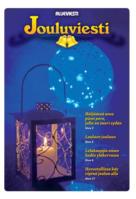 Laulaen jouluun Lelukauppa oman kodin yläkerrassa Häijäässä ...