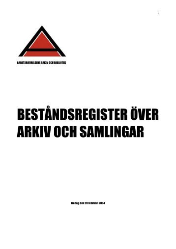 BESTÅNDSREGISTER ÖVER ARKIV OCH SAMLINGAR