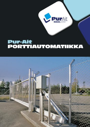 porttiautomatiikka pur-ait - Pur-Ait Oy