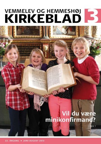 Kirkeblad nr. 3: Juni - august 2013 - Vemmelev og Hemmeshøj kirker