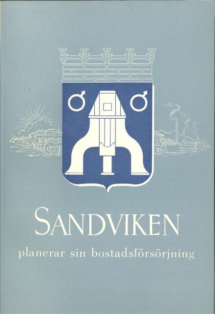 Sandviken planerar sin bostadsförsörjning - 150 års jubileum