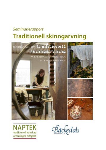 Traditionell skinngarvning – seminarierapport. - naptek