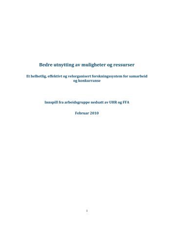 Bedre utnytting av muligheter og ressurser - Universitets- og ...