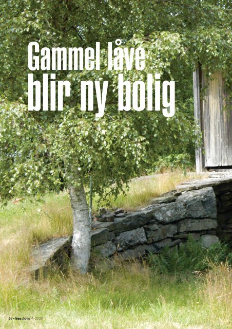 Gammel låve blir ny bolig.pdf - Huseiernes Landsforbund