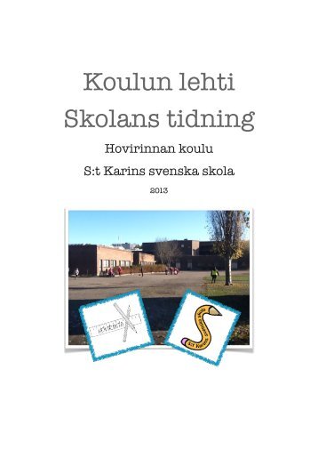 Koulun lehti-Skolans tidning 2013 - Kaarina