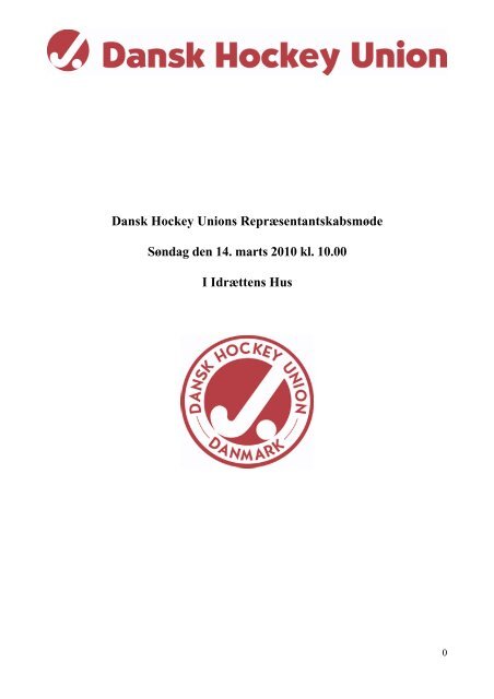 2. Bestyrelsen aflægger beretning for året 2009 - Dansk Hockey Union