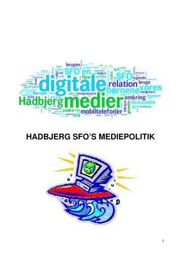 HADBJERG SFO'S MEDIEPOLITIK - Hadbjerg Skole