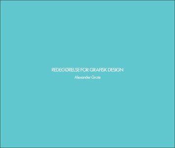 REDEGØRELSE FOR GRAFISK DESIGN - Grote Design