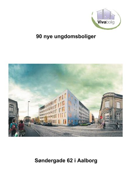 90 nye ungdomsboliger Søndergade 62 i Aalborg - AKU-Aalborg