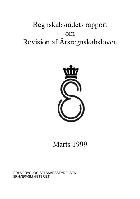 Regnskabsrådets rapport om Revision af Årsregnskabsloven Marts ...