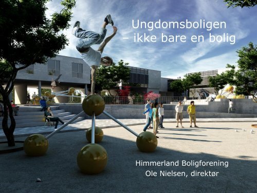 Ungdomsboliger, Himmerland Boligforening - Aalborg Kommune