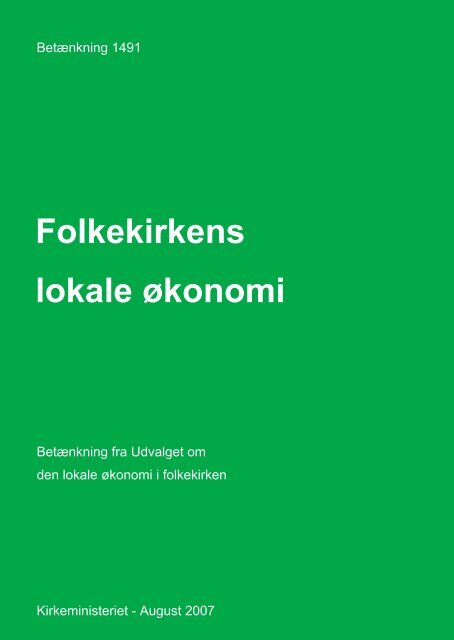 Folkekirkens lokale økonomi - Betænkning 1491 - Kirkeministeriet