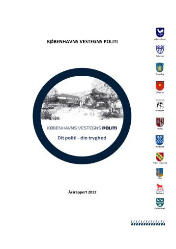 Download Københavns Vestegns Politis årsrapport for ... - Politiets