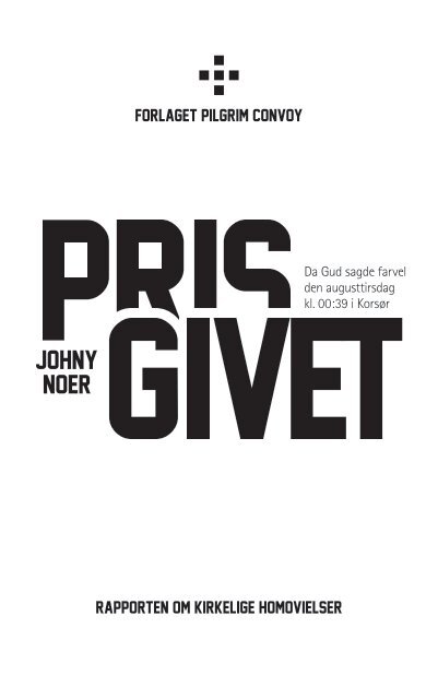 download bogen prisgivet som pdf-fil, klik her - Johny Noer