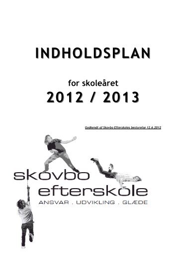 INDHOLDSPLAN INDHOLDSPLAN 2012 / 2013 ... - Skovbo Efterskole