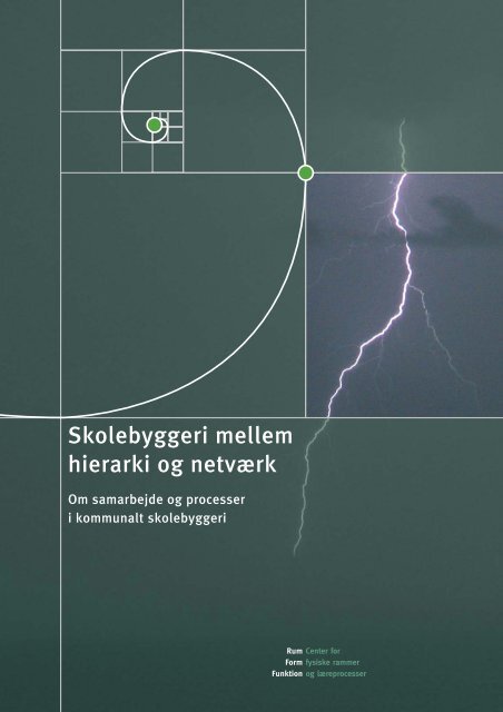 Skolebyggeri mellem hierarki og netværk - Statens ...