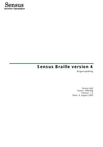 Sensus Braille 4 Brugervejledning 1.2, PDF format - Sensus ApS