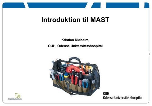 2013 03 18 MAST Introduktion til MAST_Kristian ... - Patient@home