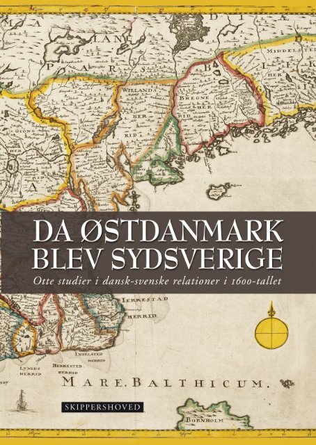 da østdanmark blev sydsverige - Lunds universitet