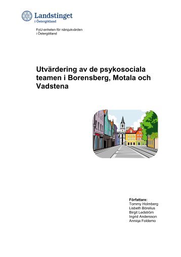 Utvärdering av de psykosociala teamen i Borensberg, Motala och ...
