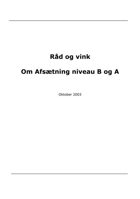 Råd og vink Om Afsætning niveau B og A