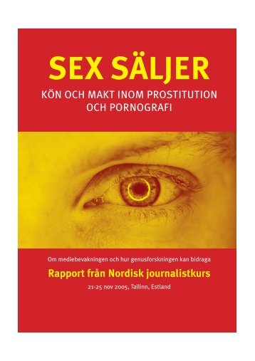 Sex säljer. Kön och makt inom prostitution och pornografi.