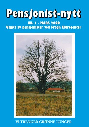 NR. 1 - maRs 2000 Utgitt av pensjonister ved Frogn ... - Pensjonist-nytt