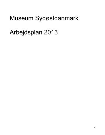 Museum Sydøstdanmark Arbejdsplan 2013 - Køge Museum