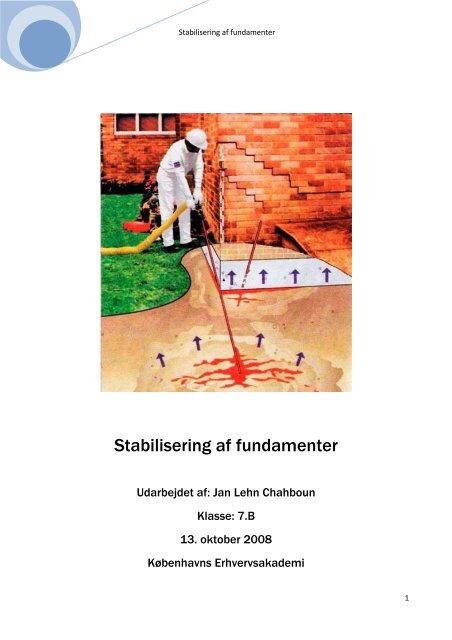 Stabilisering af fundamenter - Københavns Tekniske Skole