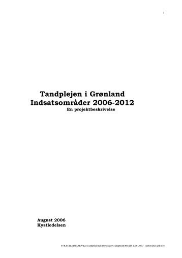Tandplejen i Grønland Indsatsområder 2006-2012 - Peqqik.gl