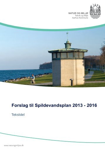 Tekstdel - Forslag til Spildevandsplan 2013-2016 (pdf 4 ... - Aarhus.dk