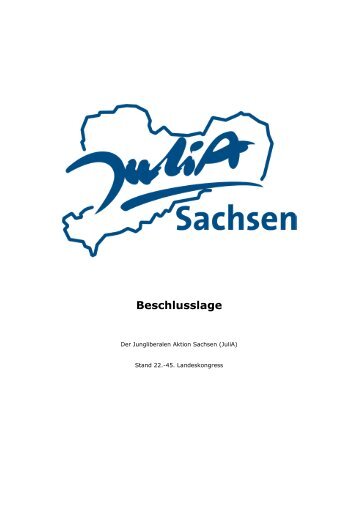 Beschlusslage Stand 45. LaKo - Jungliberale Aktion Sachsen