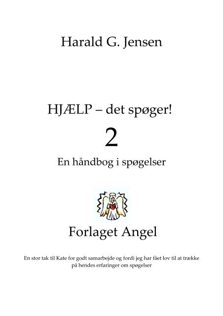 Harald G. Jensen HJÆLP – det spøger! Forlaget Angel - Siriusmedia