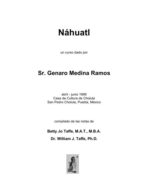 Estudio del Náhuatl Estudio del Náhuatl