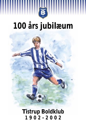 Jubilæumstidsskrift - Tistrup Boldklub