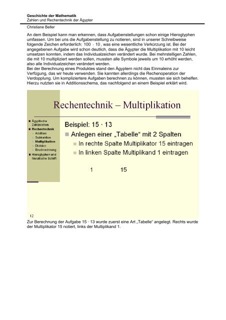 Da die Hieroglyphen in der Präsentation nicht erkennbar waren, hier ...