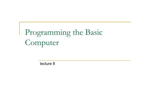 Programming the Basic Computer