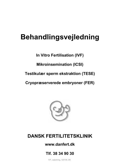 Behandlingsvejledning om - Dansk Fertilitetsklinik