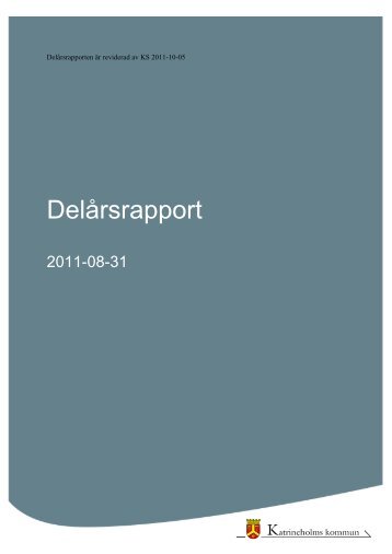 Delårsrapport , 1 MB - öppnas i nytt fönster - Katrineholms kommun