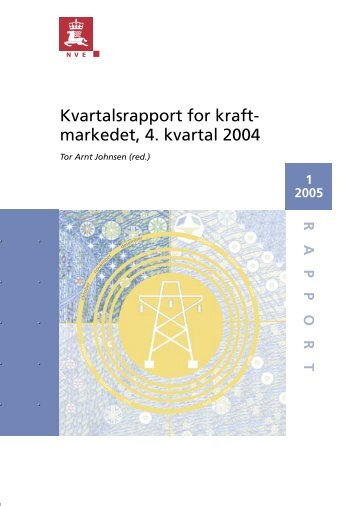 Kvartalsrapport for kraft- markedet, 4. kvartal 2004 - NVE