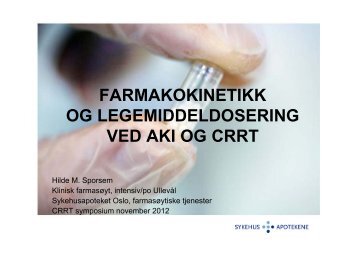 Hilde M. Sporsem: Farmakokinetikk og legemiddeldosering ved AKI ...