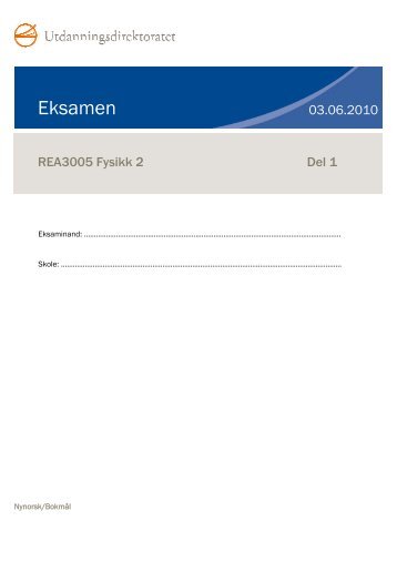 REA3005 Fysikk 2 Del 1 V10 - Udir.no