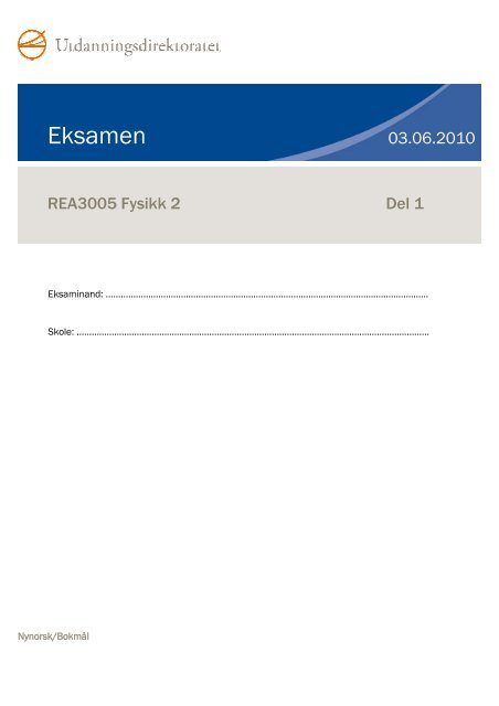 REA3005 Fysikk 2 Del 1 V10 - Udir.no